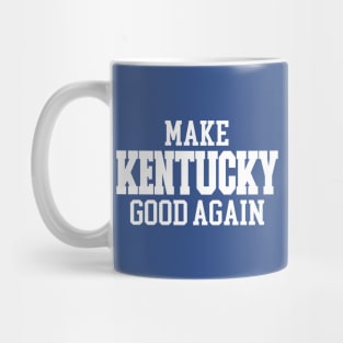 Make Kentucky Good Again Mug